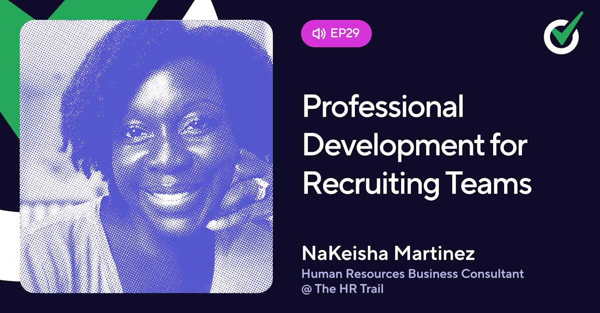 Episode 29 - Professional Development for Recruiting Teams