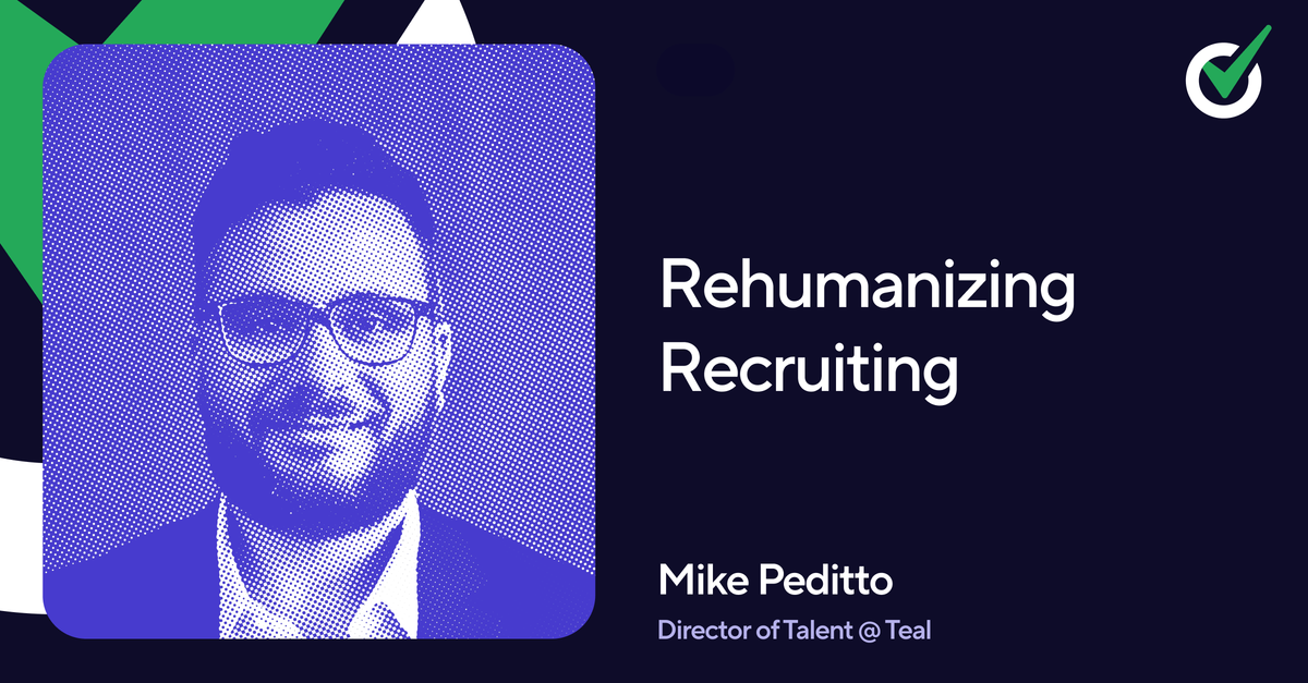 Episode 37 - Rehumanizing Recruiting