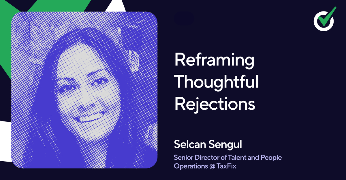 Reframing Thoughtful Rejections